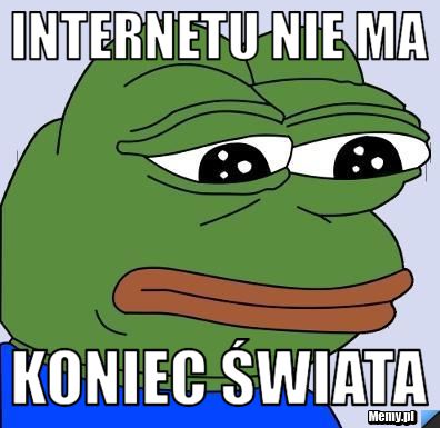 Internetu nie ma koniec świata 