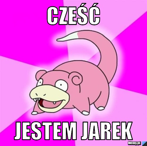 Cześć Jestem Jarek