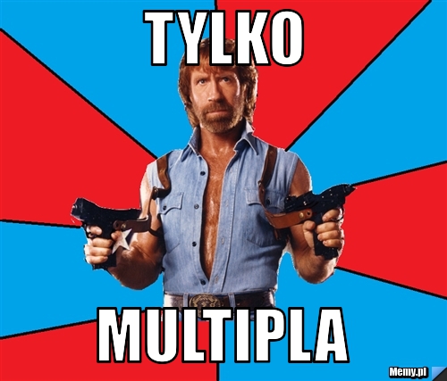 TYLKO MULTIPLA