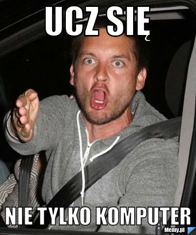 Ucz się nie tylko komputer