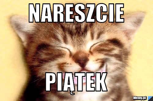 Nareszcie Piątek