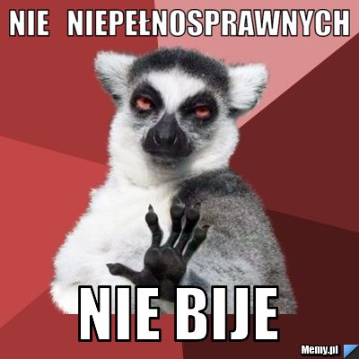  nie   niepełnosprawnych  nie bije