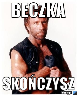 BECZKA skończysz