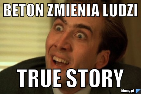 BETON ZMIENIA LUDZI TRUE STORY