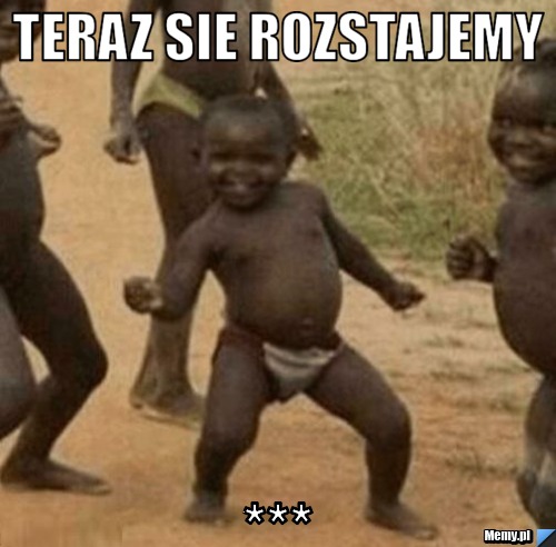 Teraz sie rozstajemy ale 17 ługi bugi