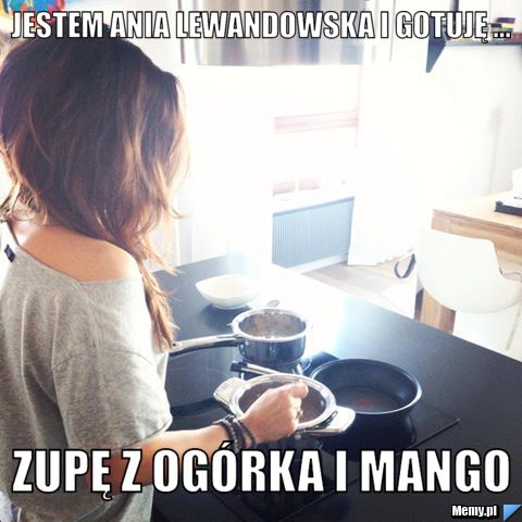 Jestem ania lewandowska i gotuję ... zupę z ogórka i mango 