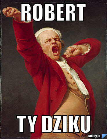 ROBERT TY DZIKU