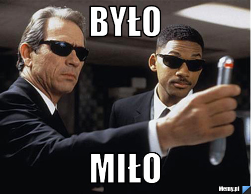 Było  miło