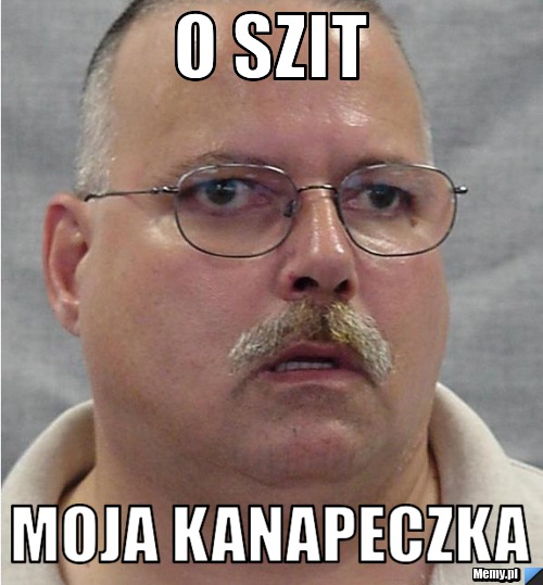 O szit  moja kanapeczka