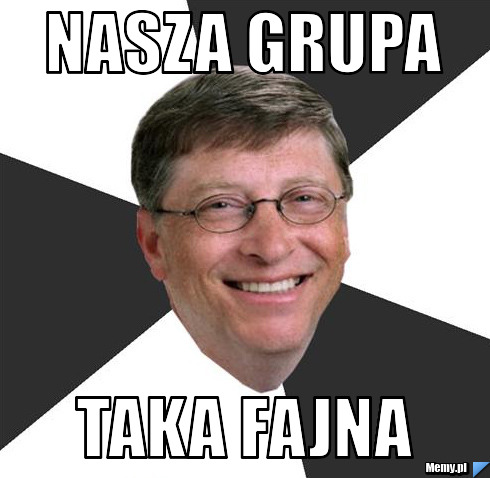 Nasza grupa taka fajna