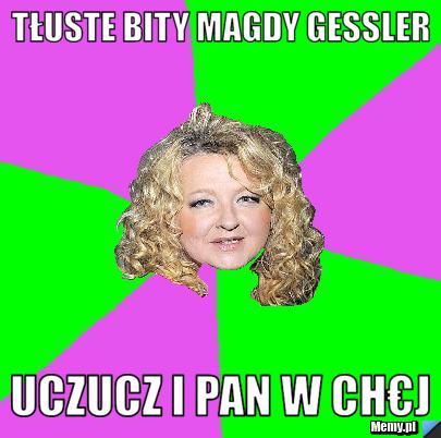 Tłuste bity Magdy Gessler UCZUCZ i pan w ch€j