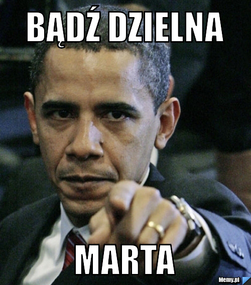 Bądź dzielna Marta 