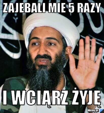 Zajebali mie 5 razy i wciąrz żyję