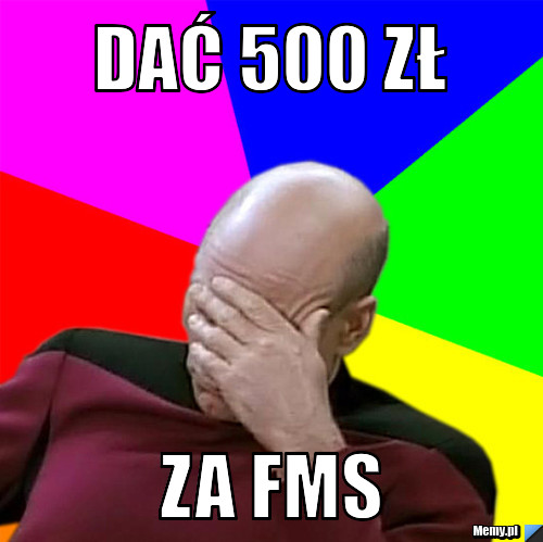Dać 500 zł za FMS