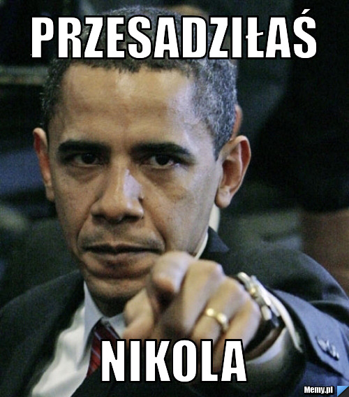 PRZESADZIŁAŚ NIKOLA