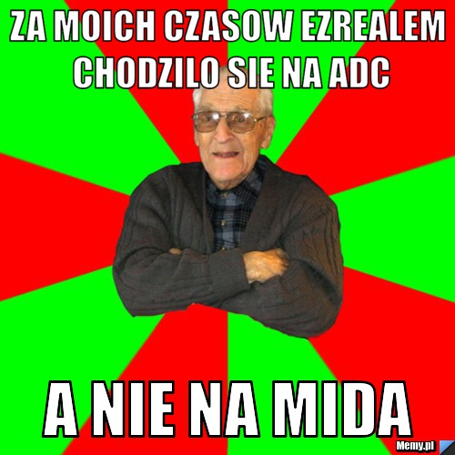 Za moich czasow ezrealem chodzilo sie na adc a nie na mida