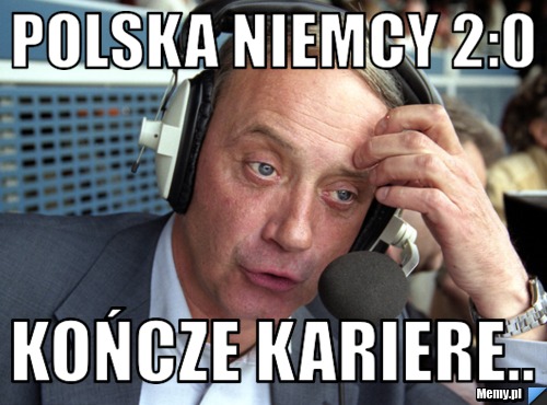 Polska niemcy 2:0 Kończe kariere..