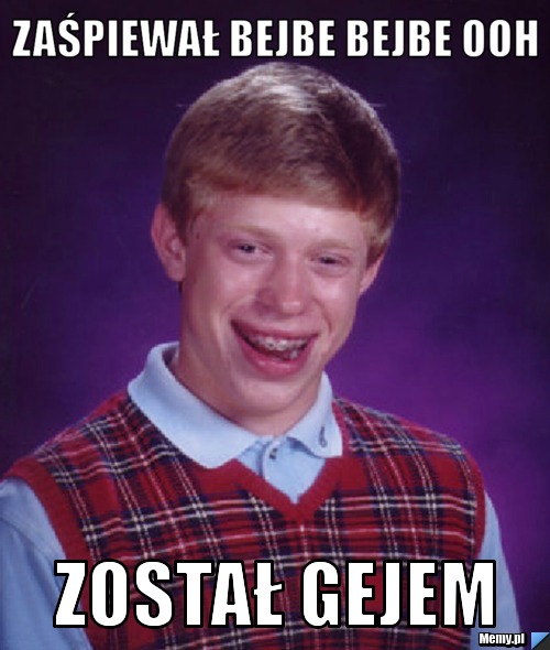 ZAŚPIEWAŁ BEJBE BEJBE OOH ZOSTAŁ GEJEM