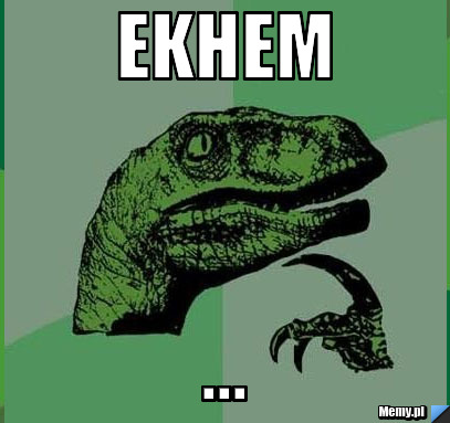 Ekhem ...