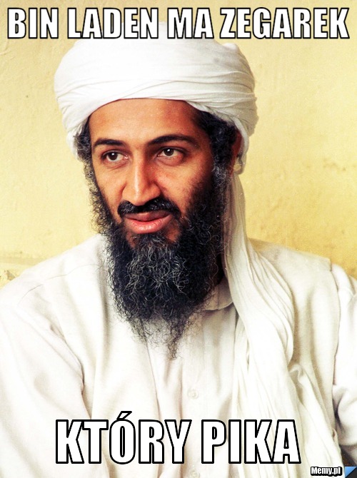 Bin Laden Ma Zegarek  Który Pika