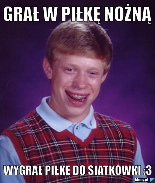 Grał w piłkę nożną wygrał piłkę do siatkówki :3