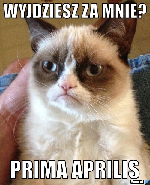 Wyjdziesz Za mnie? Prima Aprilis 