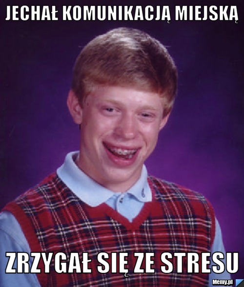 Jechał komunikacją miejską  zrzygał się ze stresu 