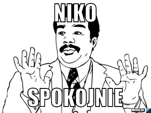 NIKO  Spokojnie