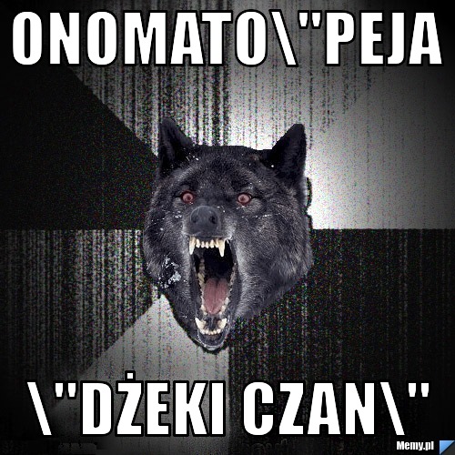Onomato\"peja \"dżeki czan\"