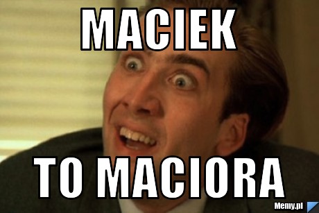 Maciek To Maciora