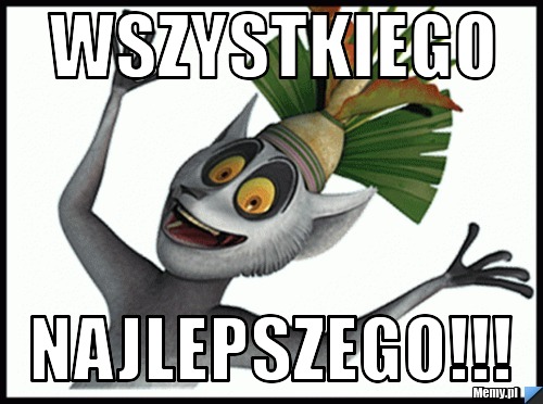 Wszystkiego Najlepszego!!!