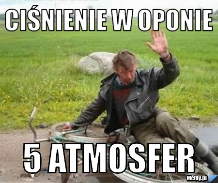 Ciśnienie w oponie 5 atmosfer