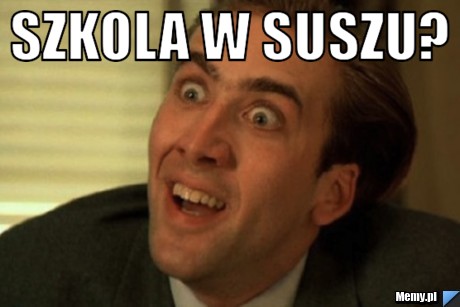 Szkola w Suszu? 
