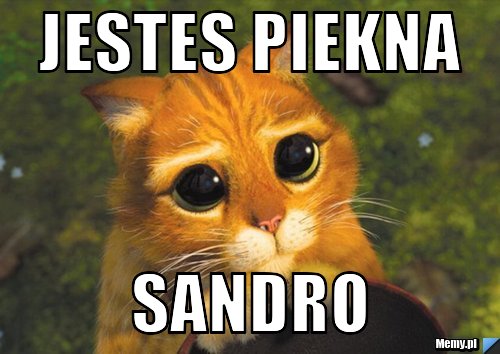 Jestes Piekna Sandro 