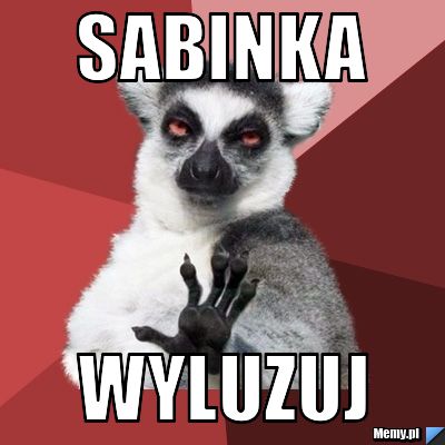 Sabinka  wyluzuj 