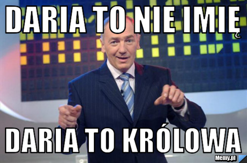 Daria to nie imię Daria to królowa