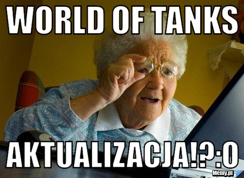 World of tanks AKTUALIZACJA!?:O