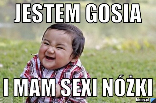 Jestem Gosia i mam sexi nóżki