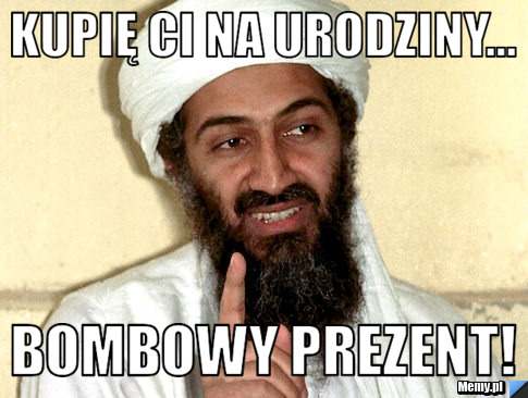 KUPIĘ CI NA URODZINY... BOMBOWY PREZENT!