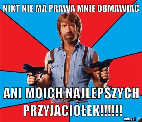 Nikt nie ma prawa mnie obmawiać ani moich najlepszych przyjaci&oacute;łek!!!!!!