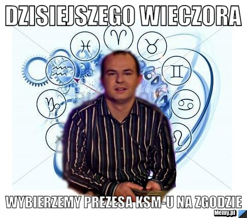 Dzisiejszego wieczora wybierzemy prezesa KSM-u na Zgodzie