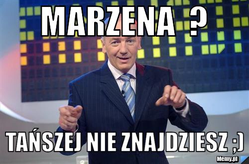 Marzena  ?  tańszej nie znajdziesz ;) 