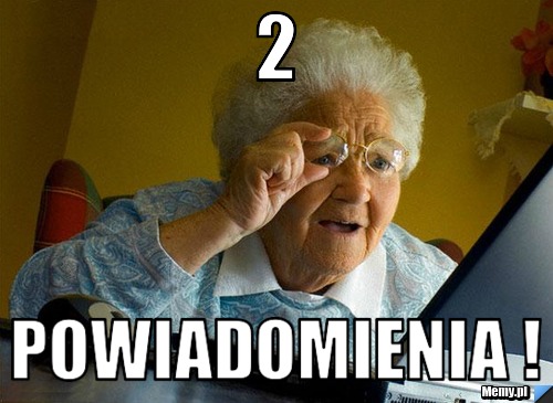 2 powiadomienia !