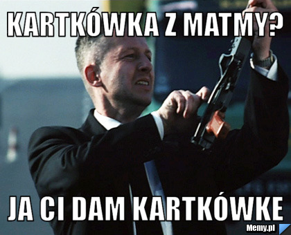Kartkówka z matmy? ja ci dam kartkówke