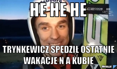 HE HE HE  Trynkewicz spędził ostatnie WAKACJE N A KUBIE 