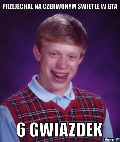 Przejechał na czerwonym świetle w gta 6 gwiazdek