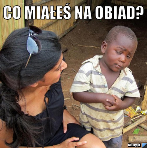 Co miałeś na obiad?  