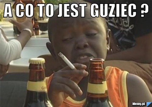 A co to jest Guziec ?  