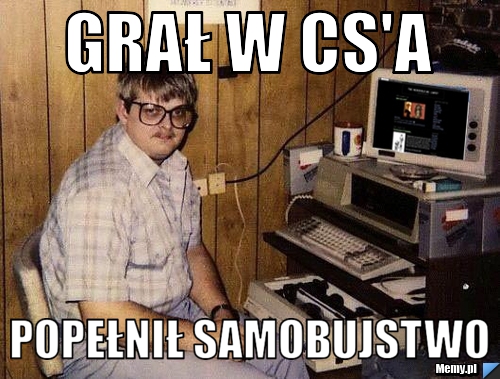 Grał w cs'a popełnił samobujstwo