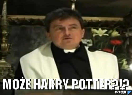  MOŻE HARRY POTTER?!?